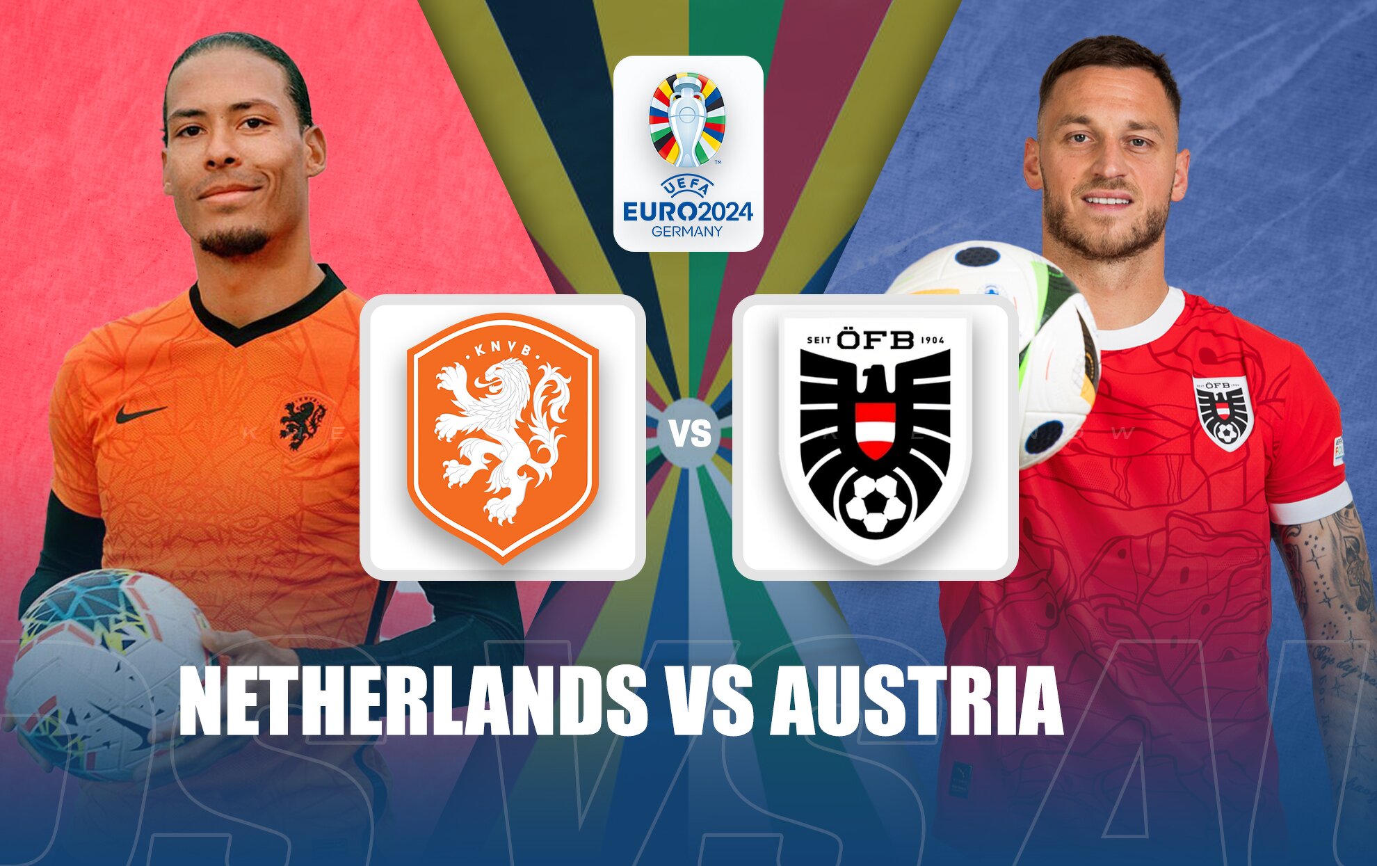 Netherlands vs Austria: Crucial Euro 2024 Group D Clash for Last 16 Qualification