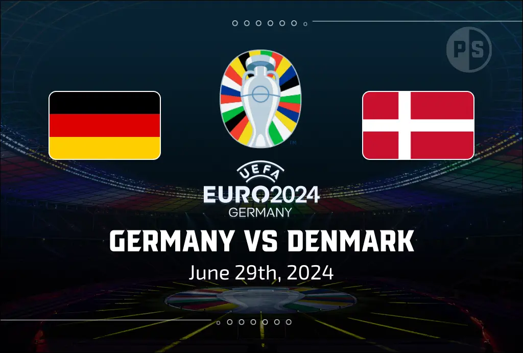 Germany vs Denmark: Saturday’s Euro 2024 Round of 16 Clash Preview