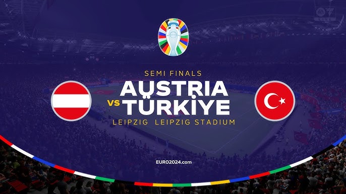 Austria and Turkey Clash in Euro 2024 Round of 16 Showdown