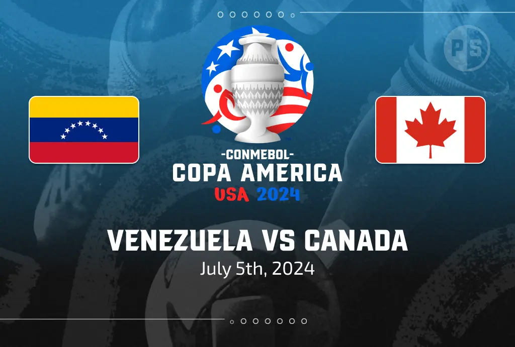 Venezuela vs Canada: Copa America 2024 Quarter-Final Preview